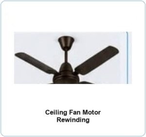 Ceiling Fan Motor Rewinding